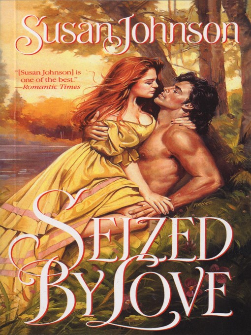 Title details for Seized by Love by Susan Johnson - Available